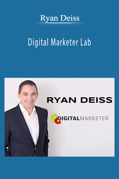 Ryan Deiss – Digital Marketer Lab