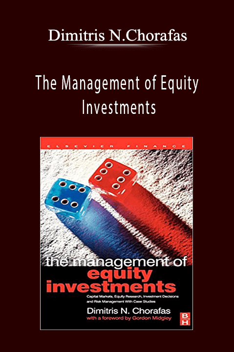 The Management of Equity Investments – Dimitris N.Chorafas