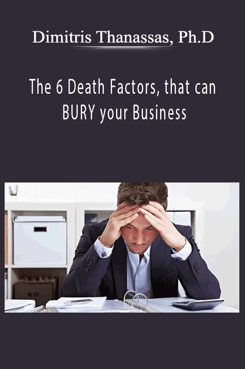 The 6 Death Factors