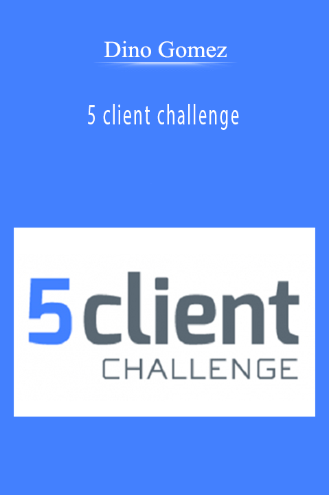 5 client challenge – Dino Gomez