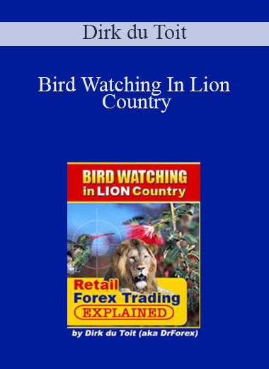 Bird Watching In Lion Country – Dirk du Toit