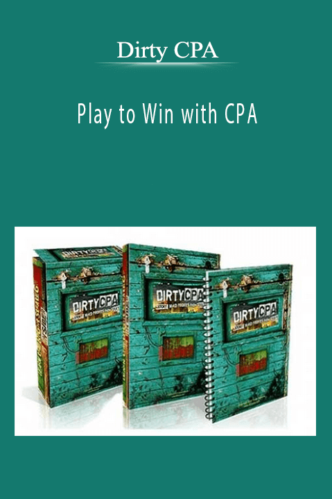 Play to Win with CPA – Dirty CPA