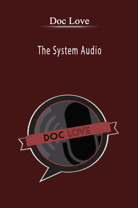 The System Audio – Doc Love