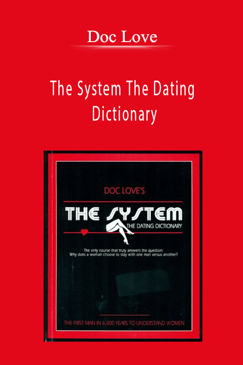 The System The Dating Dictionary – Doc Love