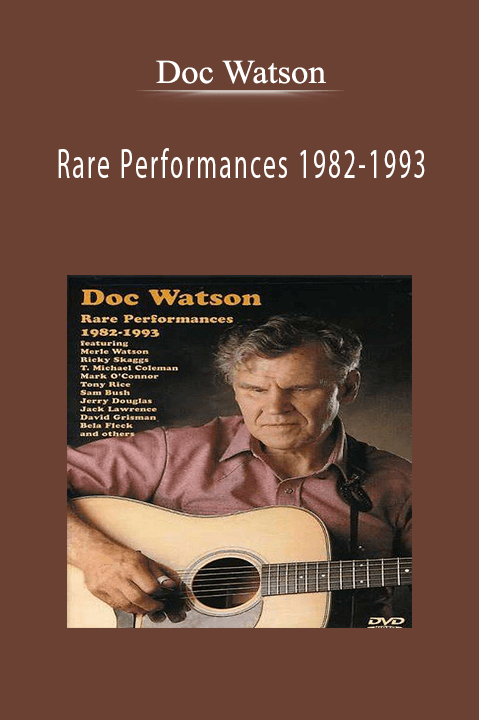 Doc Watson: Rare Performances 1982–1993