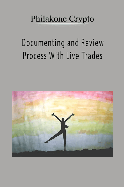 Documenting and Review Process With Live Trades By Philakone Crypto