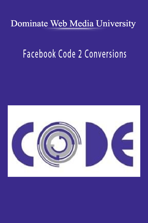 Facebook Code 2 Conversions – Dominate Web Media University