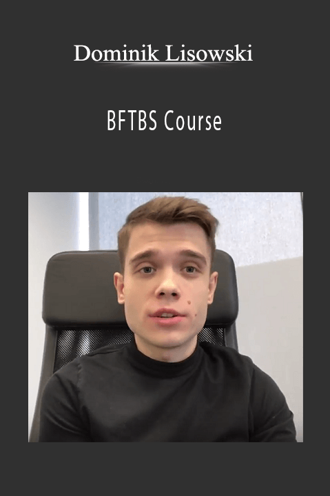 BFTBS Course – Dominik Lisowski