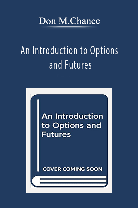 An Introduction to Options and Futures – Don M.Chance