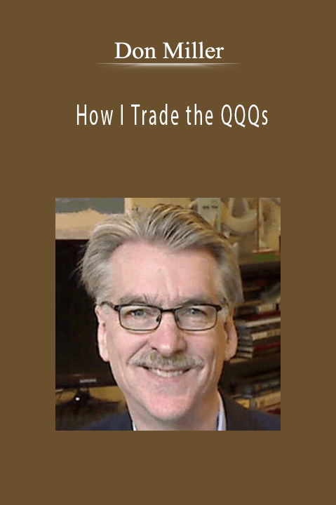 How I Trade the QQQs – Don Miller