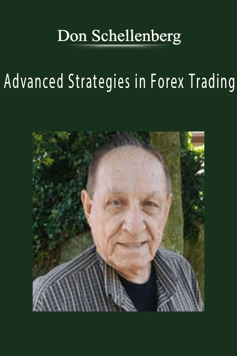 Advanced Strategies in Forex Trading – Don Schellenberg