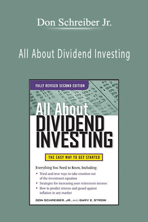 All About Dividend Investing – Don Schreiber Jr.