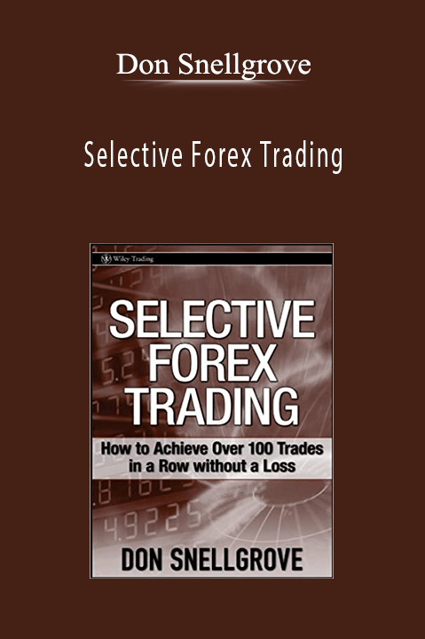 Selective Forex Trading – Don Snellgrove