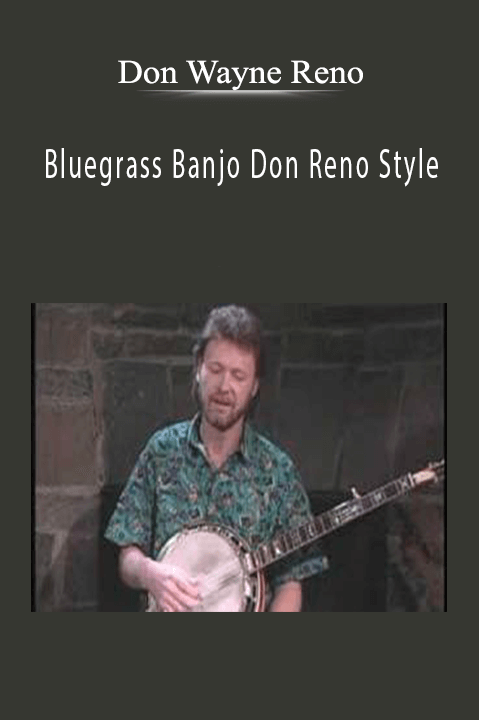 Bluegrass Banjo Don Reno Style – Don Wayne Reno