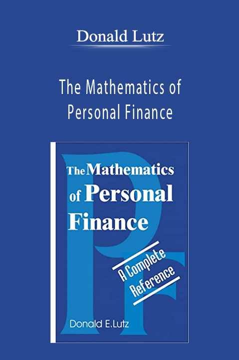 The Mathematics of Personal Finance – Donald Lutz