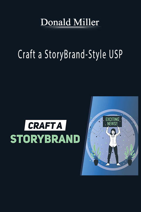 Craft a StoryBrand–Style USP – Donald Miller