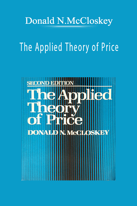 The Applied Theory of Price – Donald N.McCloskey