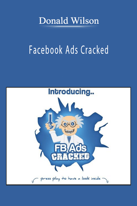 Facebook Ads Cracked – Donald Wilson