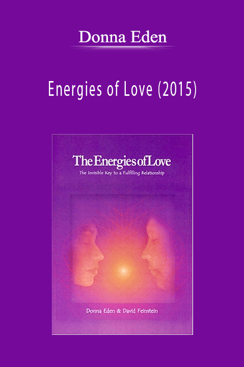 Energies of Love (2015) – Donna Eden