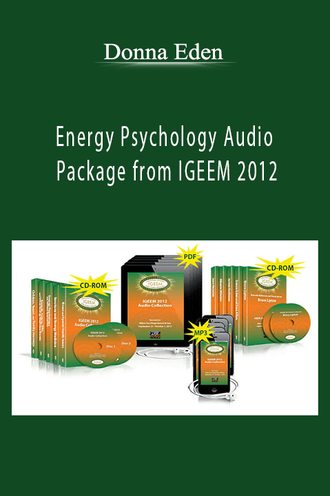 Energy Psychology Audio Package from IGEEM 2012 – Donna Eden