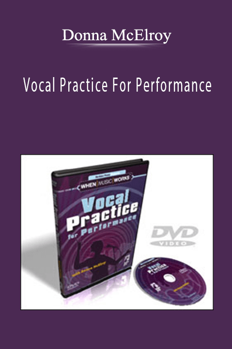 Vocal Practice For Performance – Donna McElroy