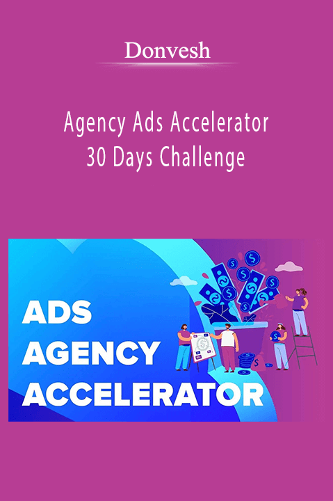 Agency Ads Accelerator – 30 Days Challenge – Donvesh