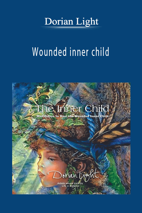 Wounded inner child – Dorian Light