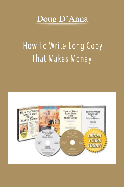 How To Write Long Copy That Makes Money – Doug D’Anna