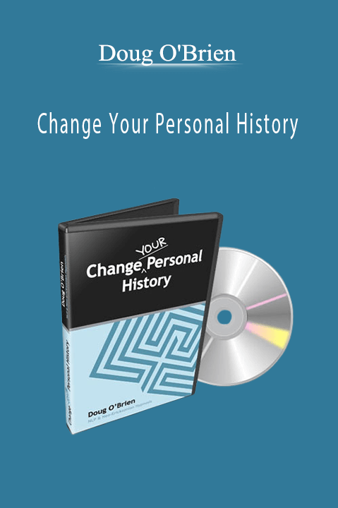 Change Your Personal History – Doug O'Brien