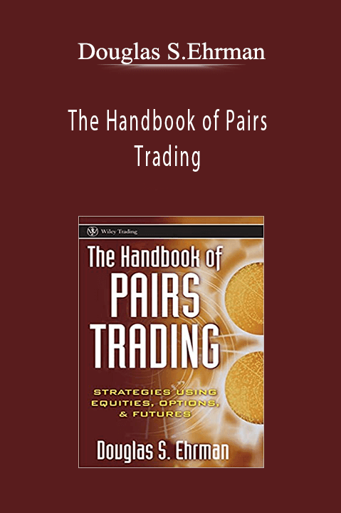 The Handbook of Pairs Trading – Douglas S.Ehrman