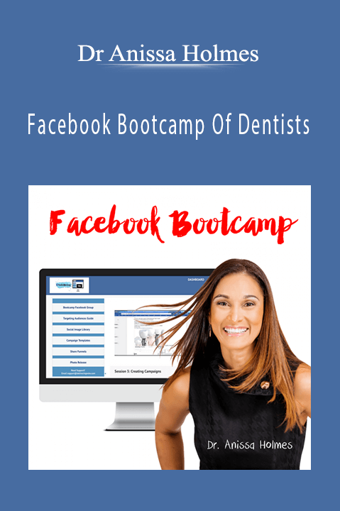 Facebook Bootcamp Of Dentists – Dr Anissa Holmes