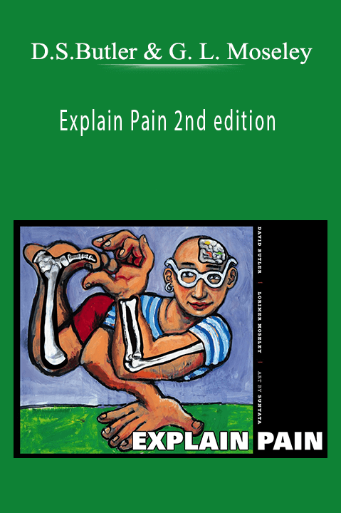 Explain Pain 2nd edition – Dr David S. Butler & G. Lorimer Moseley