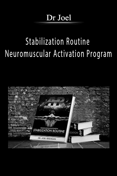 Stabilization Routine – Neuromuscular Activation Program – Dr Joel