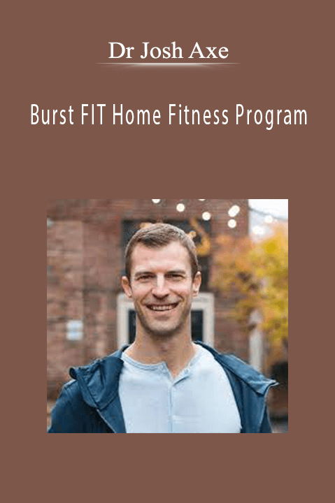 Burst FIT Home Fitness Program – Dr Josh Axe