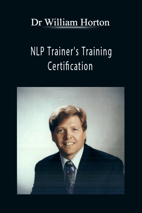 NLP Trainer's Training Certification – Dr William Horton