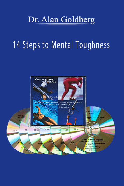 14 Steps to Mental Toughness – Dr. Alan Goldberg