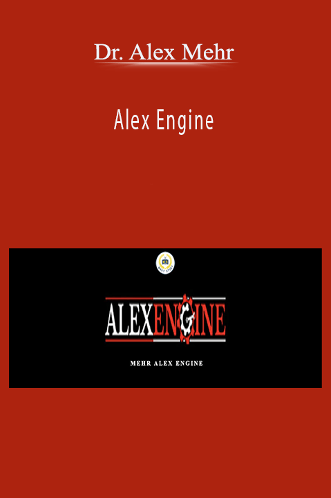 Alex Engine – Dr. Alex Mehr