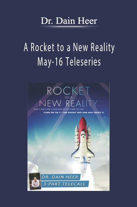 A Rocket to a New Reality May–16 Teleseries – Dr. Dain Heer