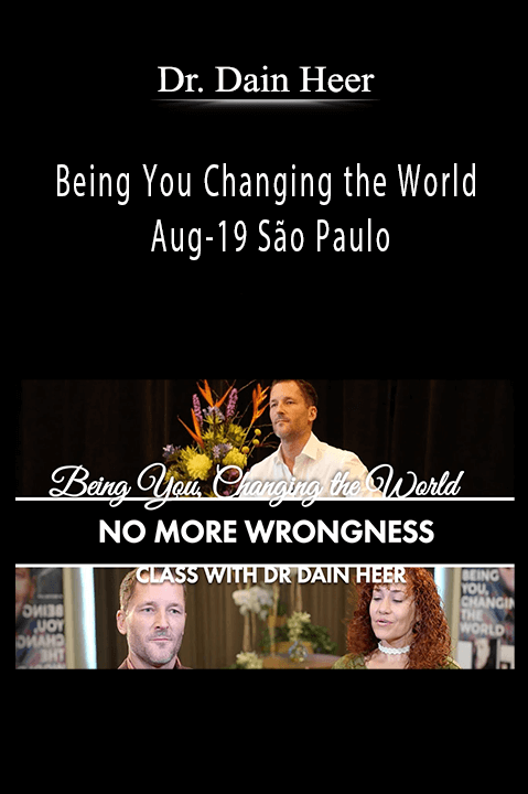 Being You Changing the World Aug–19 São Paulo – Dr. Dain Heer