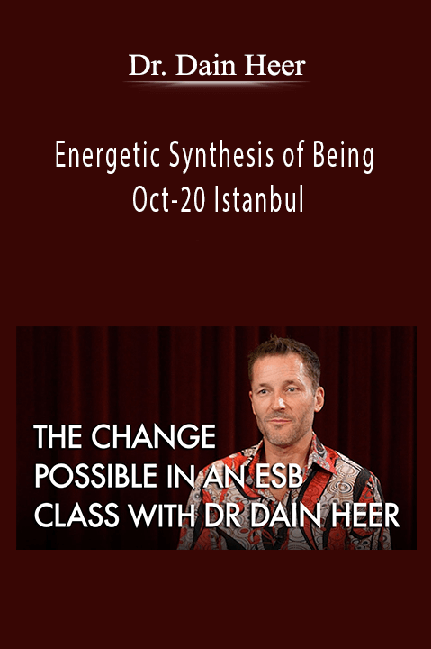 Energetic Synthesis of Being Oct–20 Istanbul – Dr. Dain Heer