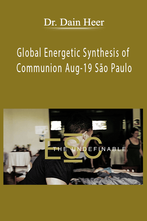 Global Energetic Synthesis of Communion Aug–19 São Paulo – Dr. Dain Heer