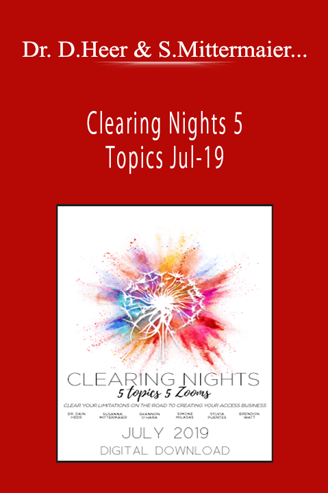 Clearing Nights 5 Topics Jul–19 – Dr. Dain Heer & Susanna Mittermaier