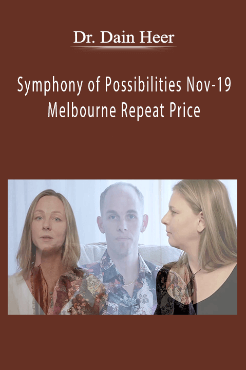 Symphony of Possibilities Nov–19 Melbourne Repeat Price – Dr. Dain Heer