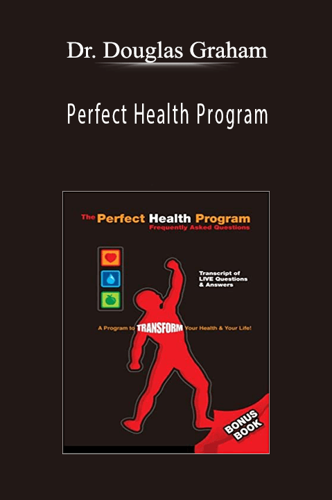 Perfect Health Program – Dr. Douglas Graham