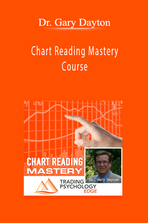 Chart Reading Mastery Course – Dr. Gary Dayton