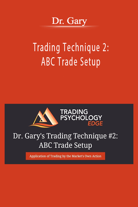 Trading Technique 2: ABC Trade Setup – Dr. Gary