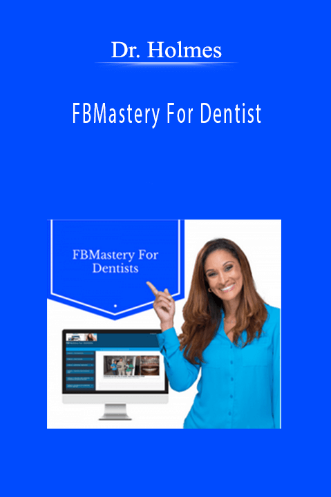 FBMastery For Dentist – Dr. Holmes