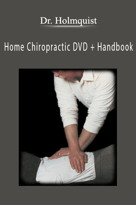 Home Chiropractic DVD + Handbook – Dr. Holmquist