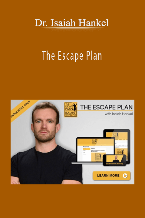 The Escape Plan – Dr. Isaiah Hankel