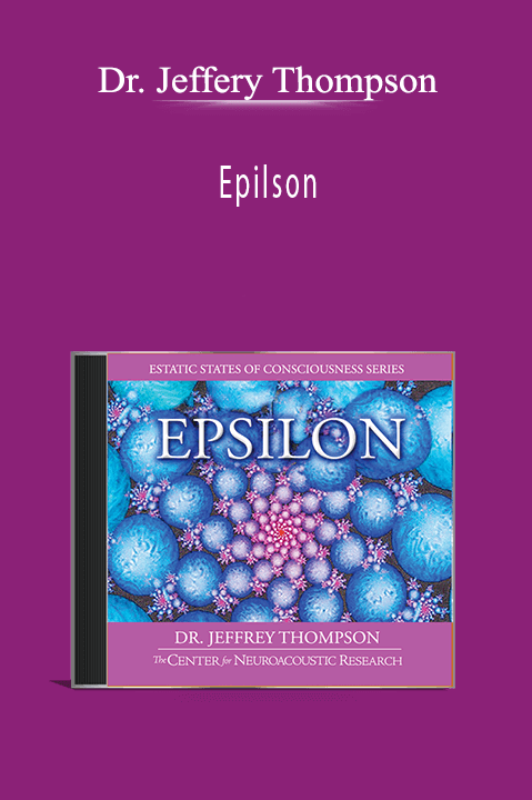 Epilson – Dr. Jeffery Thompson